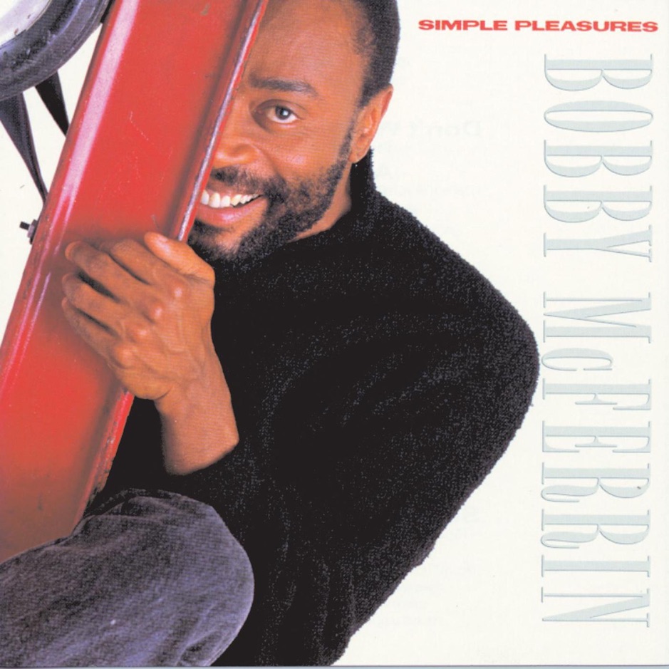 Bobby McFerrin - Simple Pleasures